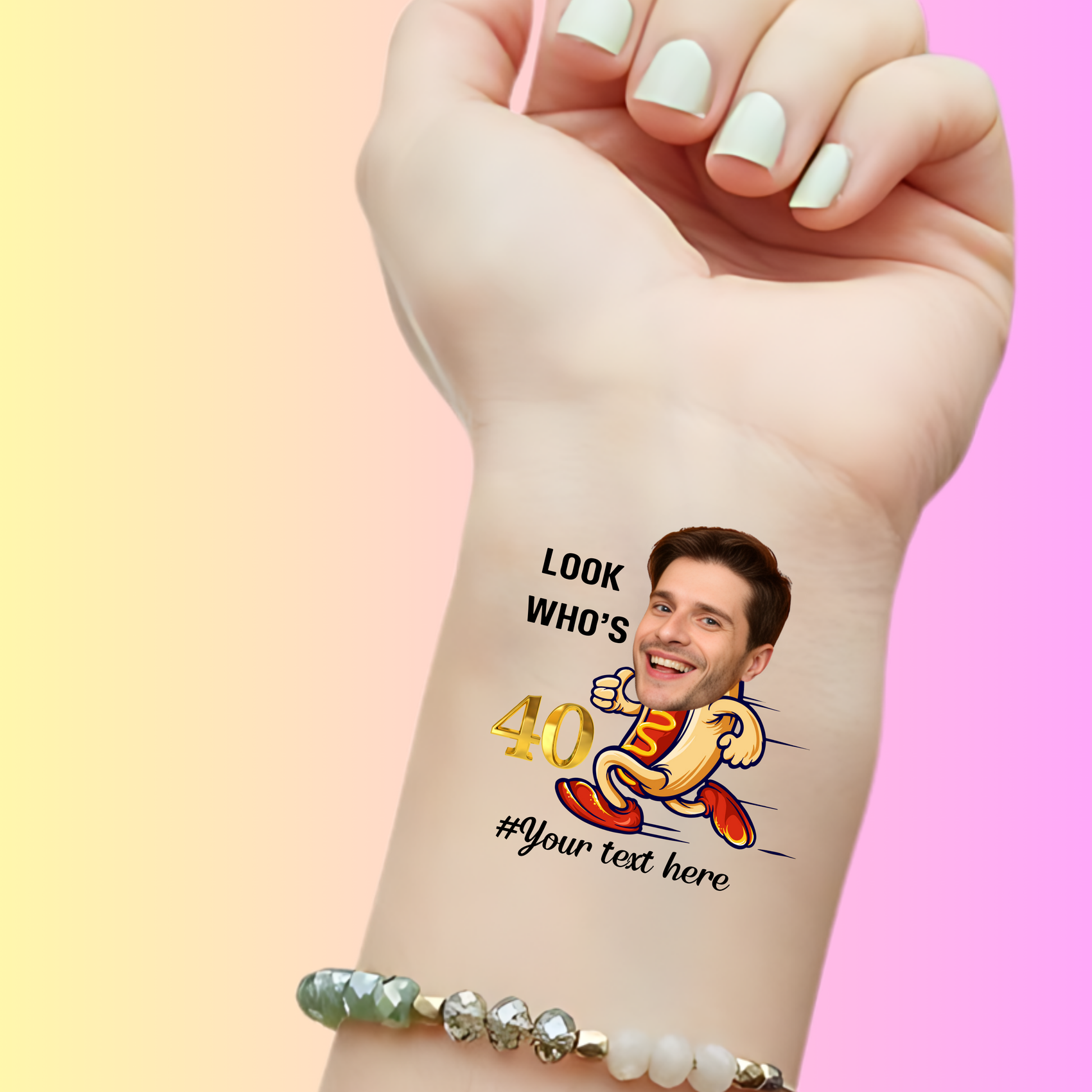 Custom Birthday Temporary Tattoos - Funny Look Who's 40 Hot Dog