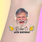 Custom Birthday Temporary Tattoos - Funny Cheers and Beers Birthday