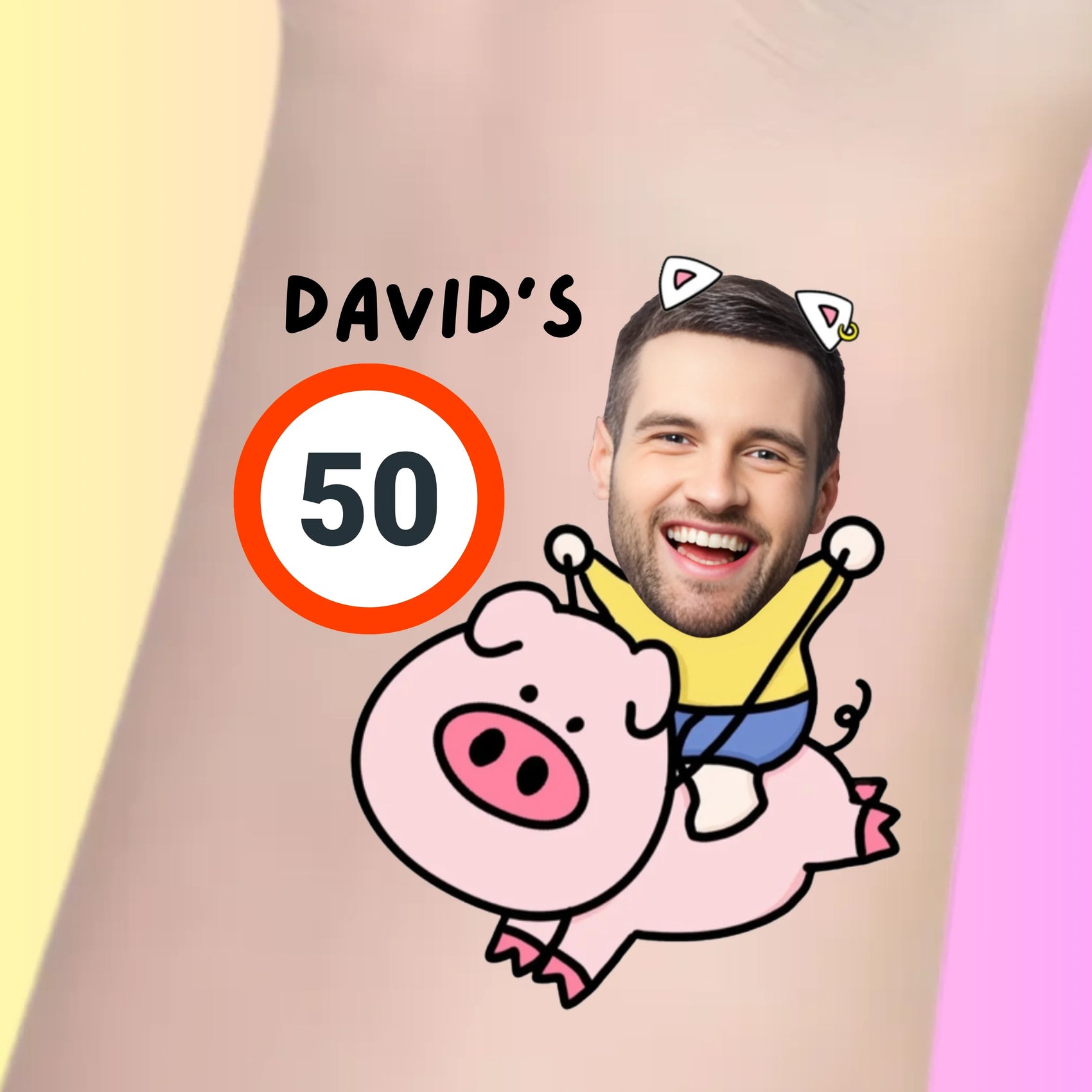 Custom temporary tattoo with a man's face riding a pink pig, cat ears, and text 'David's 50' for personalized party favor