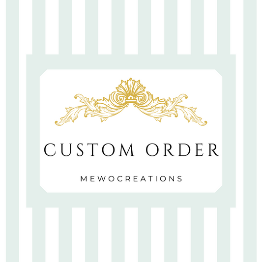 Custom Order for Cayli