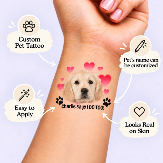 I Do Too temporary tattoo personalization guide: custom pet tattoo; pet's name can be customized. Easy to apply.