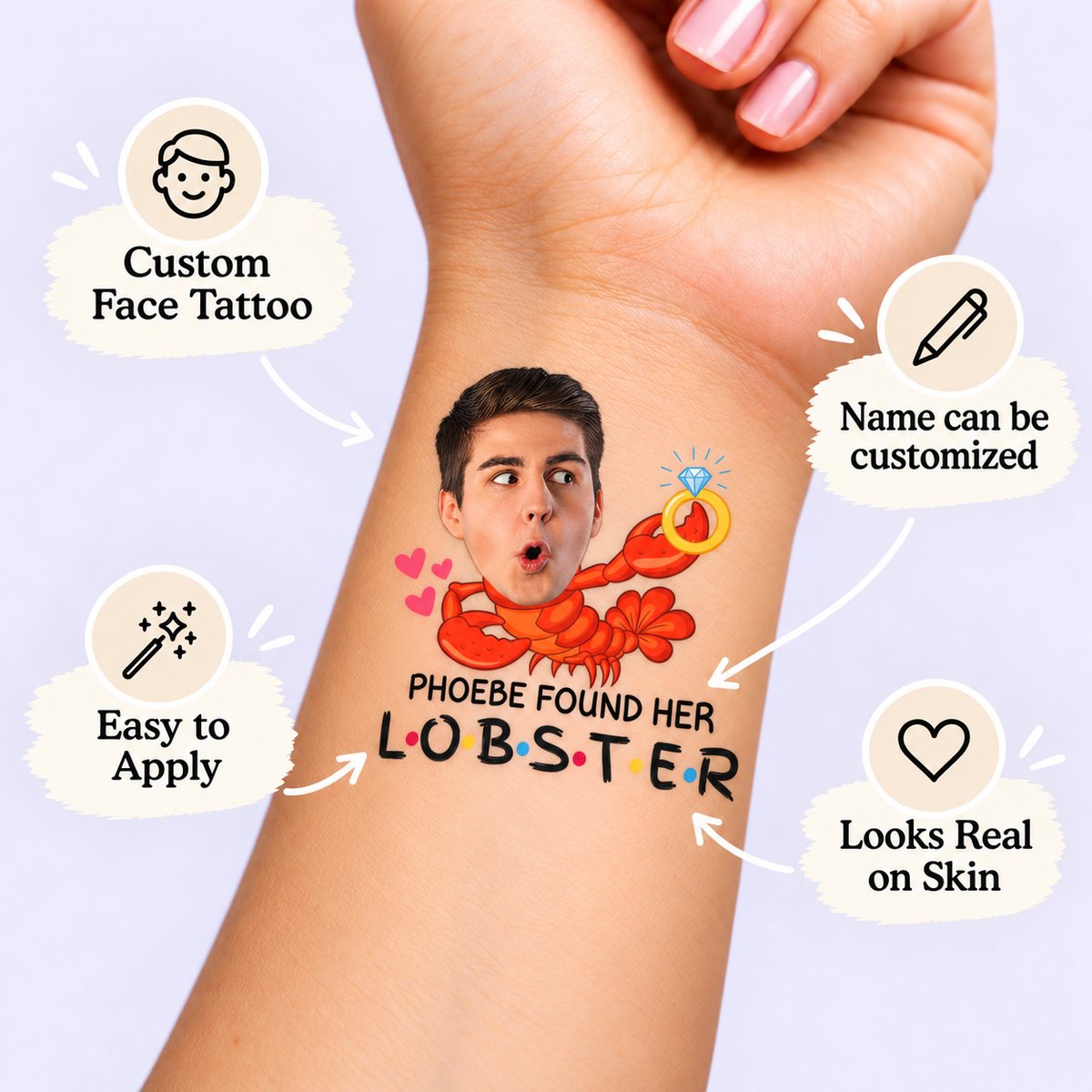 Found Her Lobster temporary tattoo personalization guide: custom face tattoo; name can be customized. Easy to apply.