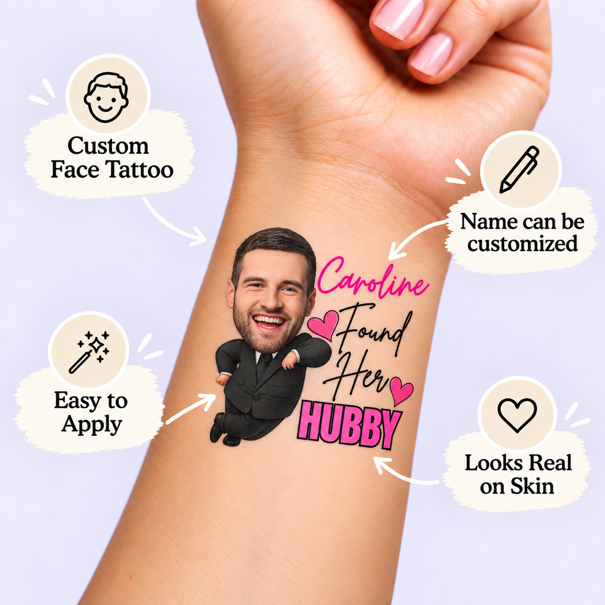 Found Her Hubby temporary tattoo personalization guide: custom face tattoo; name can be customized. Easy to apply.
