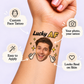 Lucky AF temporary tattoo personalization guide: custom face tattoo; your photo, your tattoo. Easy to apply.