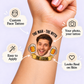 The Man, the Myth, the Legend temporary tattoo personalization guide: custom face tattoo; your photo, your tattoo. Easy to apply.