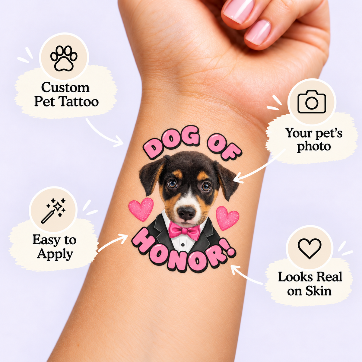 Dog of Honor temporary tattoo personalization guide: custom pet tattoo; your pet's photo. Easy to apply.