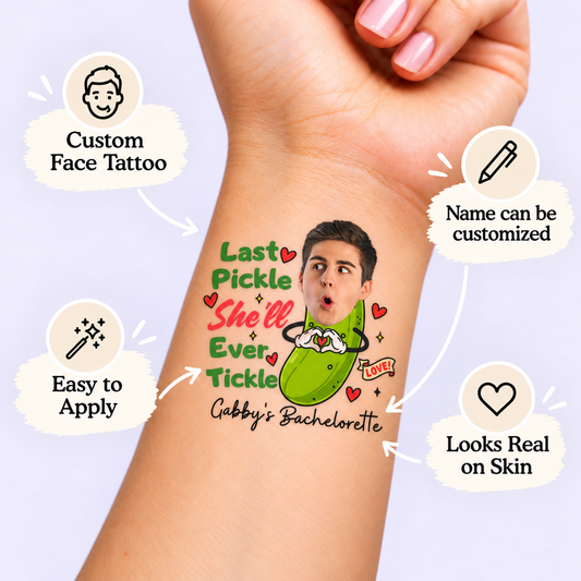 Last Pickle She’ll Ever Tickle temporary tattoo personalization guide: custom face tattoo; name can be customized. Easy to apply.